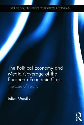 Libro The Political Economy And Media Coverage Of The Eur...