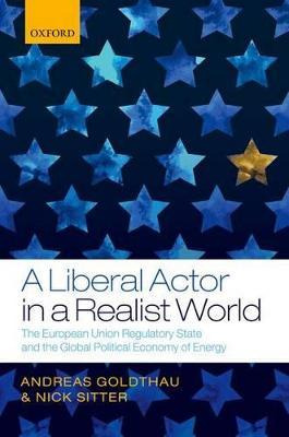 A Liberal Actor In A Realist World : The European Union R...