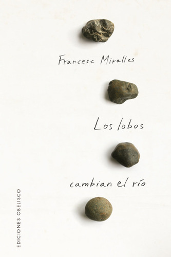 Libro Lobos Cambian El Rio, Los - Miralles, Francesc
