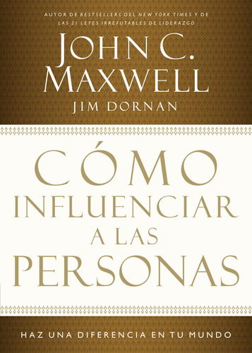 Libro : Como Influenciar A Las Personas Haga Una Diferencia