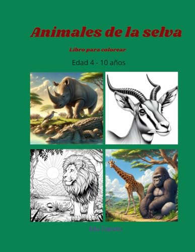 Animales De La Selva: Para Colorear