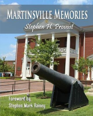 Libro Martinsville Memories - Stephen H Provost