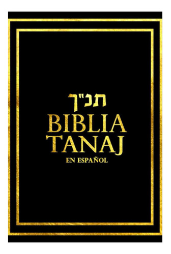 Libro: Tanaj Completa : Biblia Del Hebreo Al Español - Judio