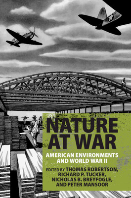Libro Nature At War: American Environments And World War ...