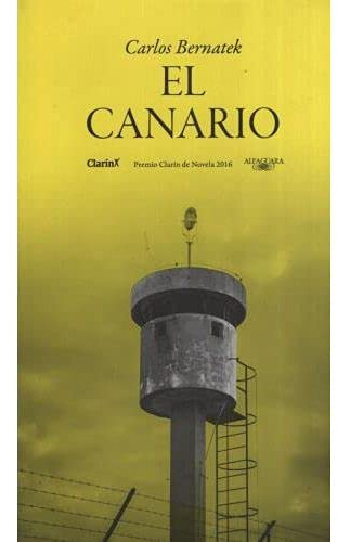 Canario El Premio Clarin 2016  - Bernatek Carlos