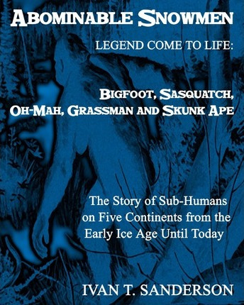 Libro Abominable Snowmen, Legend Comes To Life : Bigfoot,...