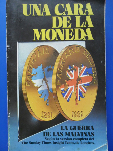 Libro Una Cara De La Moneda La Guerra De Las Malvinas