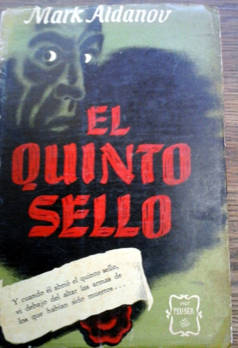 Mark Aldanov. El Quinto Sello. Peuser, 1945. Muy Bueno