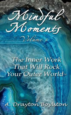 Libro Mindful Moments Volume 1: The Inner Work That Will ...