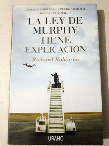 Richard Robinson: La Ley De Murphy Tiene Explicación