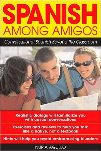 Libro: Spanish Among: El Español Conversacional Más Allá De