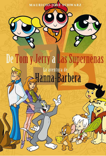 Libro De Tom Y Jerry A Las Supernenas - Schwarz, Mauricio...