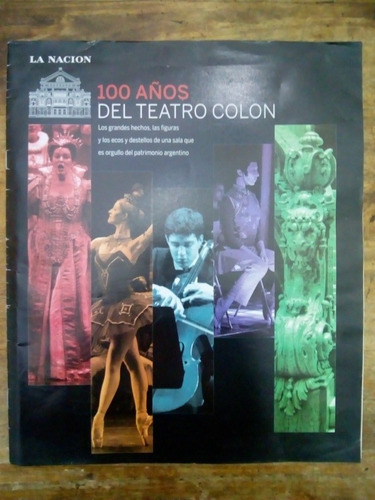 Revista 100 Años Del Teatro Colon La Nación (24)