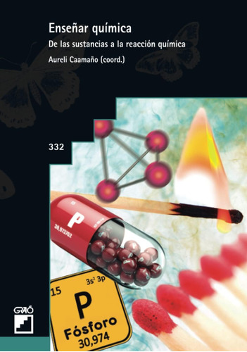 Libro: Enseñar Química: De Las Sustancias A La Reacción Quím