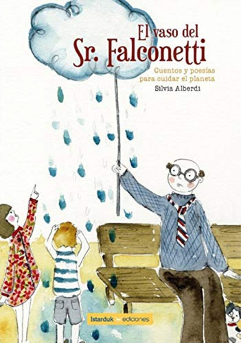 Libro El Vaso Del Senor Falconetti - Alberdi, Silvia