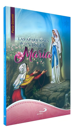 Las Apariciones De La Virgen María, De Paola Giovetti., Vol. 1. Editorial San Pablo Colombia, Tapa Blanda En Español, 2020