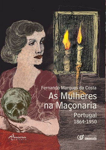 As Mulheres Na Maçonaria  -  Marques Da Costa, Fernando