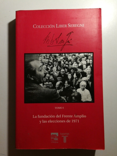 Colección Liber Seregni Tomo 1 Frente Amplio C1