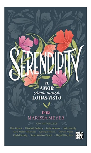 Serendipity. El Amor Como Nunca Lo Has Visto Kai Meyer Vera