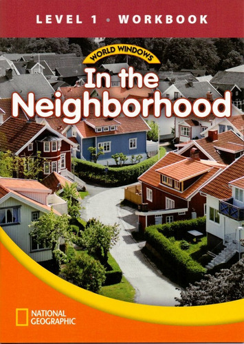 World Windows 1 - In The Neighborhood: Workbook, de Cengage Learning, Heinle. Editora Cengage Learning Edições Ltda. em inglês, 2011