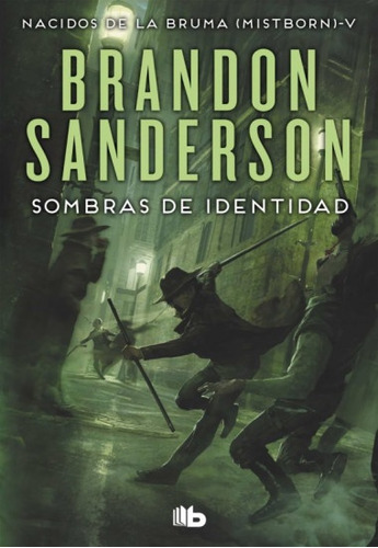 Sombras De Identidad Nacidos De La Bruma 5 Brandon Sanderson