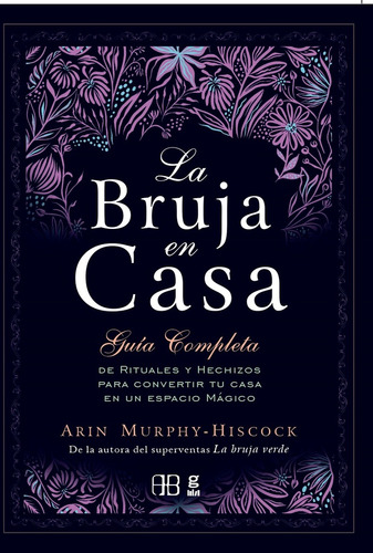 La Bruja En Casa - Murphy-hiscock, Arin Guía Completa