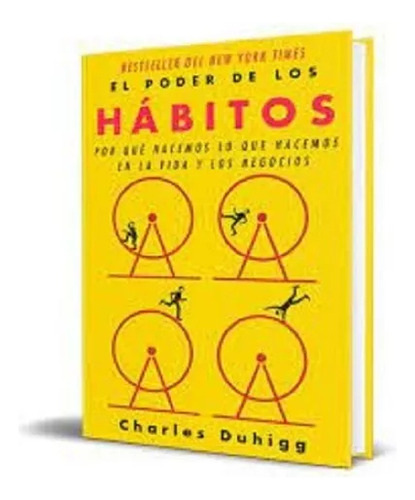El Poder De Los Habitos, Charles Duhigg