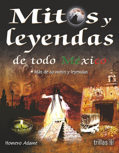 Libro Mitos Y Leyendas De Todo Mexico