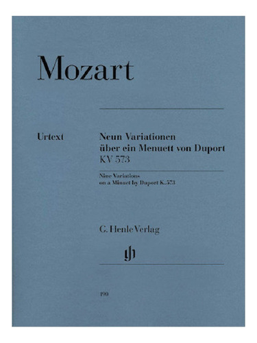 W.a. Mozart: Nine Variations On A Minuet By Duport K.573 (ur