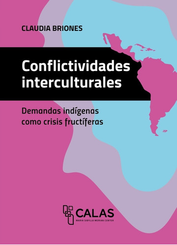 Conflictividades Interculturales - Coleccion Calas