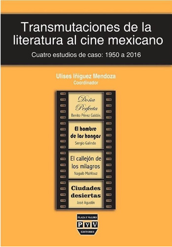 Transmutaciones De La Literatura Al Cine Mexicano