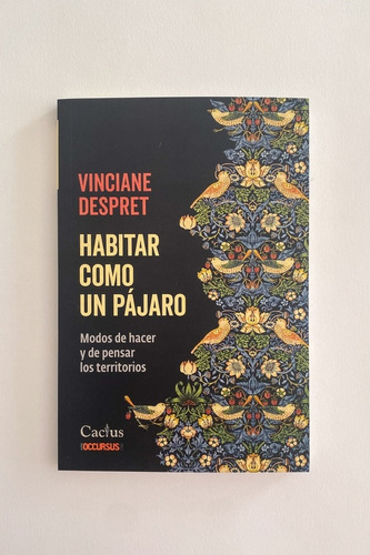 Habitar Como Un Pájaro - Vinciane Despret 