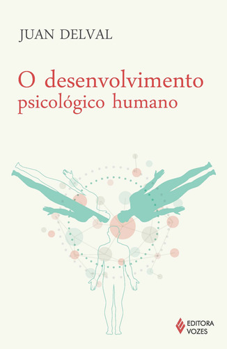O desenvolvimento psicológico humano, de Delval, Juan. Editora Vozes Ltda., capa mole em português, 2013