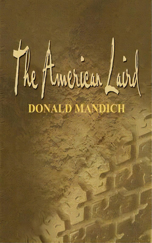 American Laird, De Mandich, Donald. Editorial Authorhouse, Tapa Blanda En Inglés