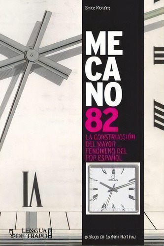 Mecano 82, De Morales, Grace. Editorial Lengua De Trapo, Tapa Blanda En Español