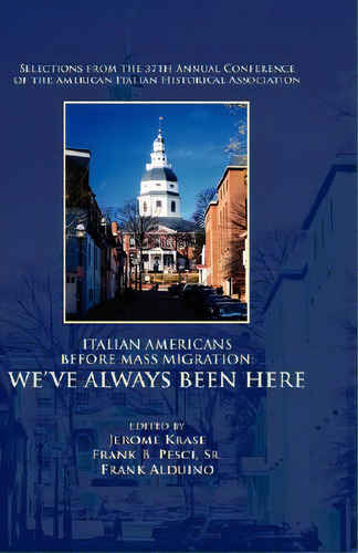 Italian Americans Before Mass Migration, De Krase, Jerome. Editorial Bordighera Pr, Tapa Blanda En Inglés