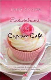 Encuéntrame En El Cupcake Café - Jenny Colgan