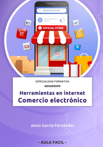 Libro: Herramientas En Internet: Comercio Electrónico - Espe