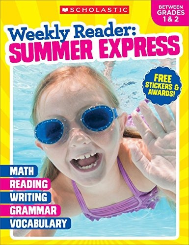 Weekly Reader Summer Express (between Grades 1  Y  2) Workbo