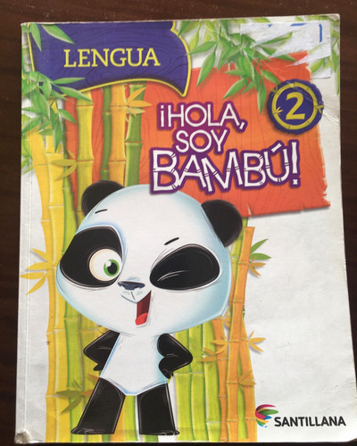 Hola Soy Bambú!  2º - Santillana