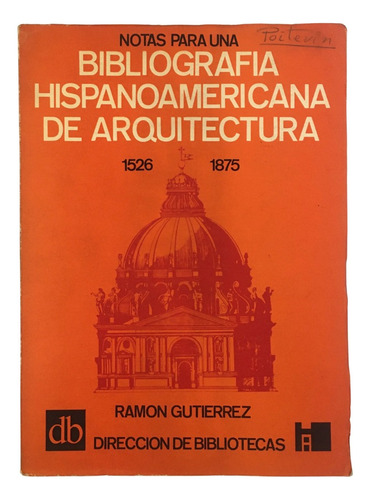 Gutierrez Bibliografia Hispanoamericana De Arquitectura 1526