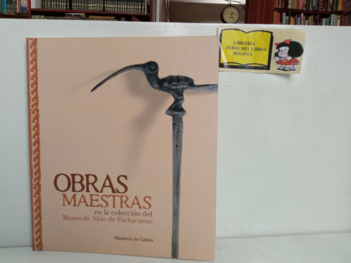 Obras Maestras - Museo De Sitio De Pachacamac - Peru