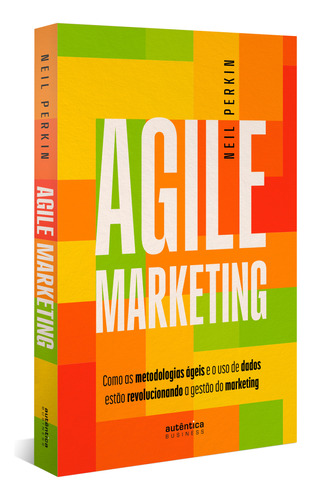 Libro Agile Marketing De Perkin Neil Autentica Business