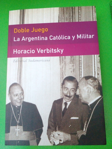 Doble Juego La Argentina Católica Y Militar Con Dedicatoria 