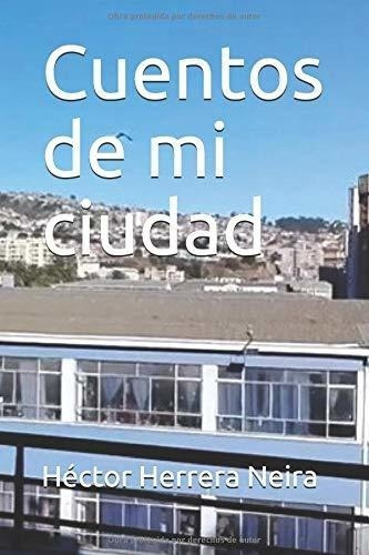 Cuentos De Mi Ciudad Edicion Española