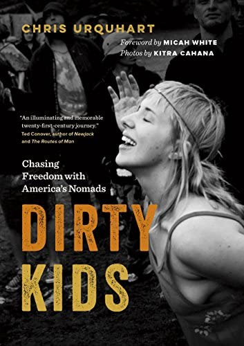 Libro:  Dirty Kids: Chasing Freedom With Americaøs Nomads