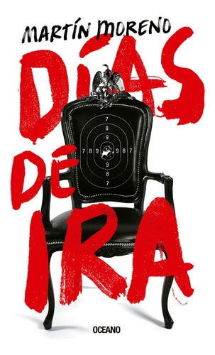 Días De Ira, De Martín Moreno. Editorial Oceano, Tapa Blanda En Español