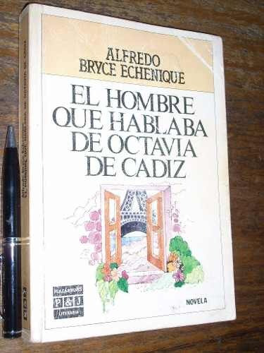 El Hombre Que Hablaba De Octavia Cadiz  B Echenique Firmado