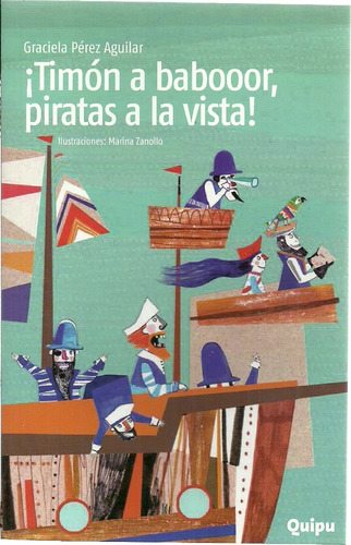 ¡timón A Babooor, Piratas A La Vista! - Perez Aguilar, Graci