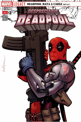 Despreciable Deadpool: Deadpool Mata A Cable, De Duggan., Vol. 2. Editorial Marvel, Tapa Blanda, Edición 1 En Español, 2018